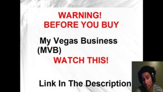 WARNING! My Vegas Business MVB)  WATCH THIS - My Vegas Business (MVB)