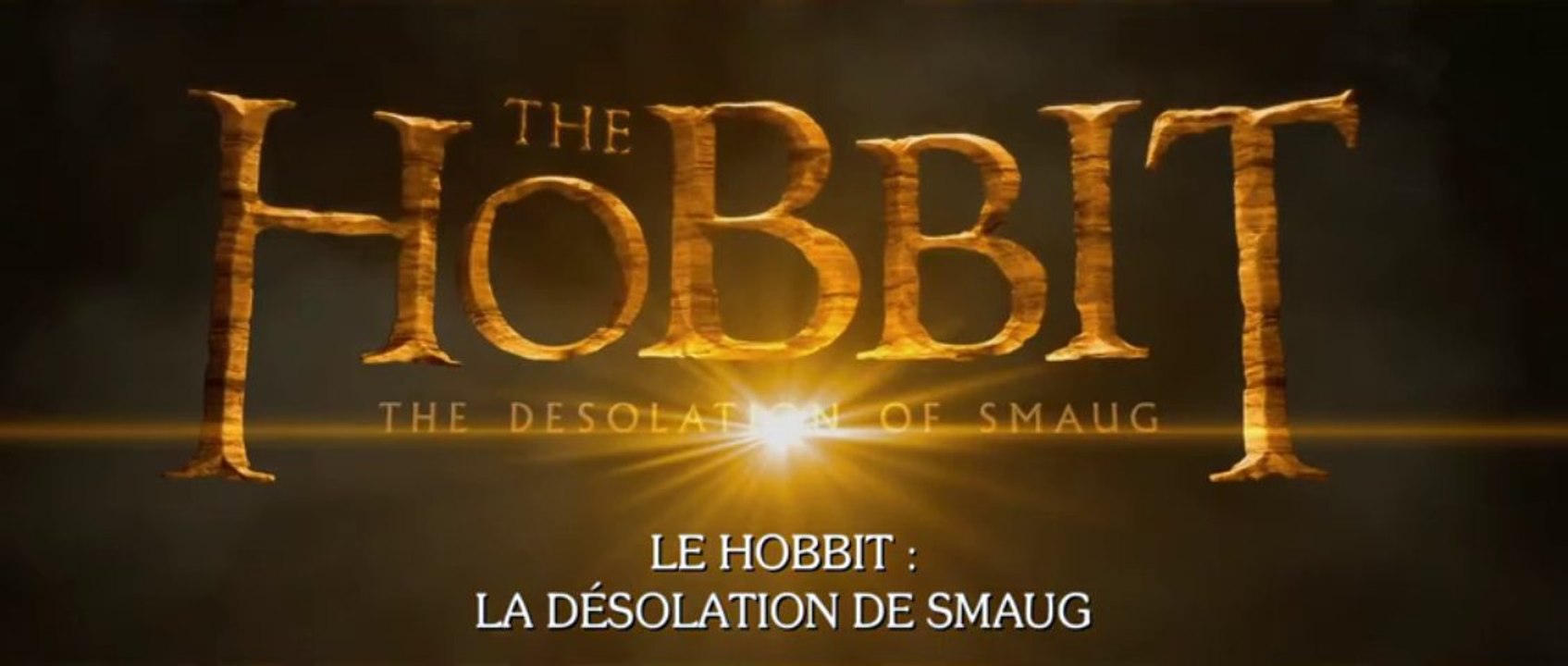Le Hobbit - La desolation de Smaug - Bande-Annonce / Trailer #2 [VOST|HD720p]
