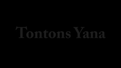 Une petite dernière de Tontons Yana