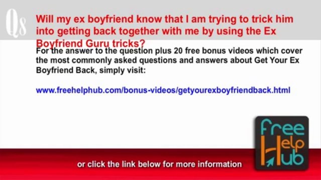 Will my ex knows I use the Ex Boyfriend Guru System?