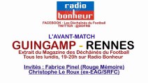 30/09/13 : avant-match Guingamp-Rennes dans Les Déchaînés du Football