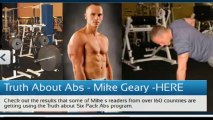 Truth about Abs Mike Geary - Fastest way to get six pack abs