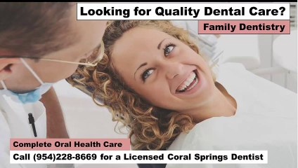 Coral Springs Dentist - Call (954)228-8669