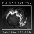 Vanessa Carlton - I\'ll Wait For You (extrait)