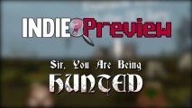 Indie Preview - Sir You are Being Hunted