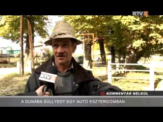 Kommentár Nélkül A Dunába süllyedt egy autó  Esztergomban  2013.10.01.
