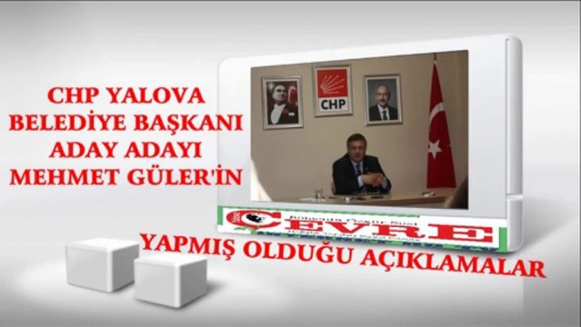 CHP YALOVA BELEDİYE BAŞKAN ADAY ADAYI MEHMET GÜLER'İN BASIN TOPLANTISI