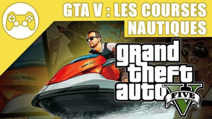 GTA V : Les courses nautiques