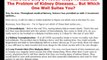 How to Cure Kidney Disease Diet Renal Failure Diet - Kidney Diet Secrets Is Your Right Choice