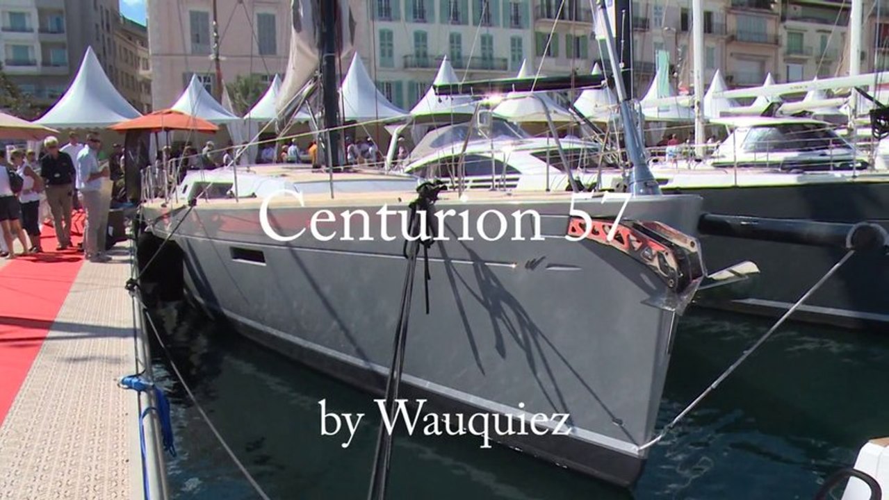11/09/2013 - Présentation du Wauquiez Centurion 57 sur le Festival de la Plaisance à Cannes