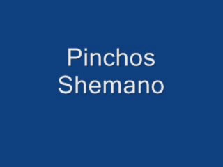 pinchos shemano default "pinchos shemano"