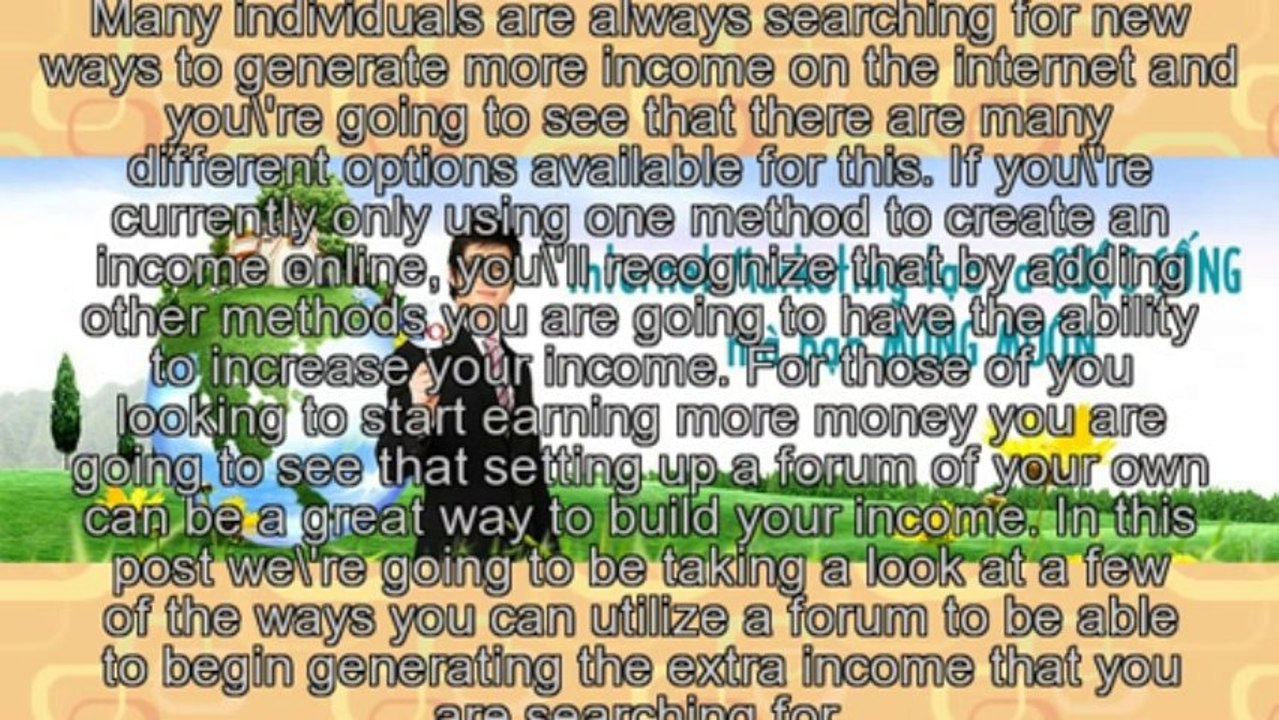 Making Money On The Net By Establishing Your Own Forum