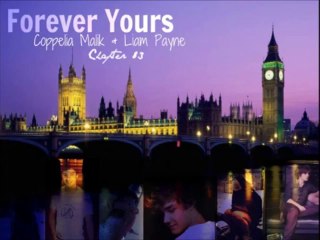 Forever Yours - Liam Payne Love Story ; Ch 83