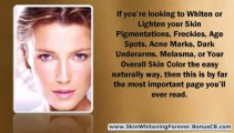 Skin Bleaching - Skin Whitening Forever - Whitening Your Skin Easily