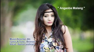 Soma's _ANGAOBA MALANG_ New Manipuri Song 2013