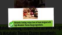 Metabolic Cooking! Quick And Easy Fat Burning Foods Recipes!