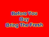 [Don't Buy] Bring The Fresh - Before you buy Bring The Fresh