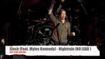 Slash (Feat. Myles Kennedy) - Nightrain  (Minus Lead Guitar)
