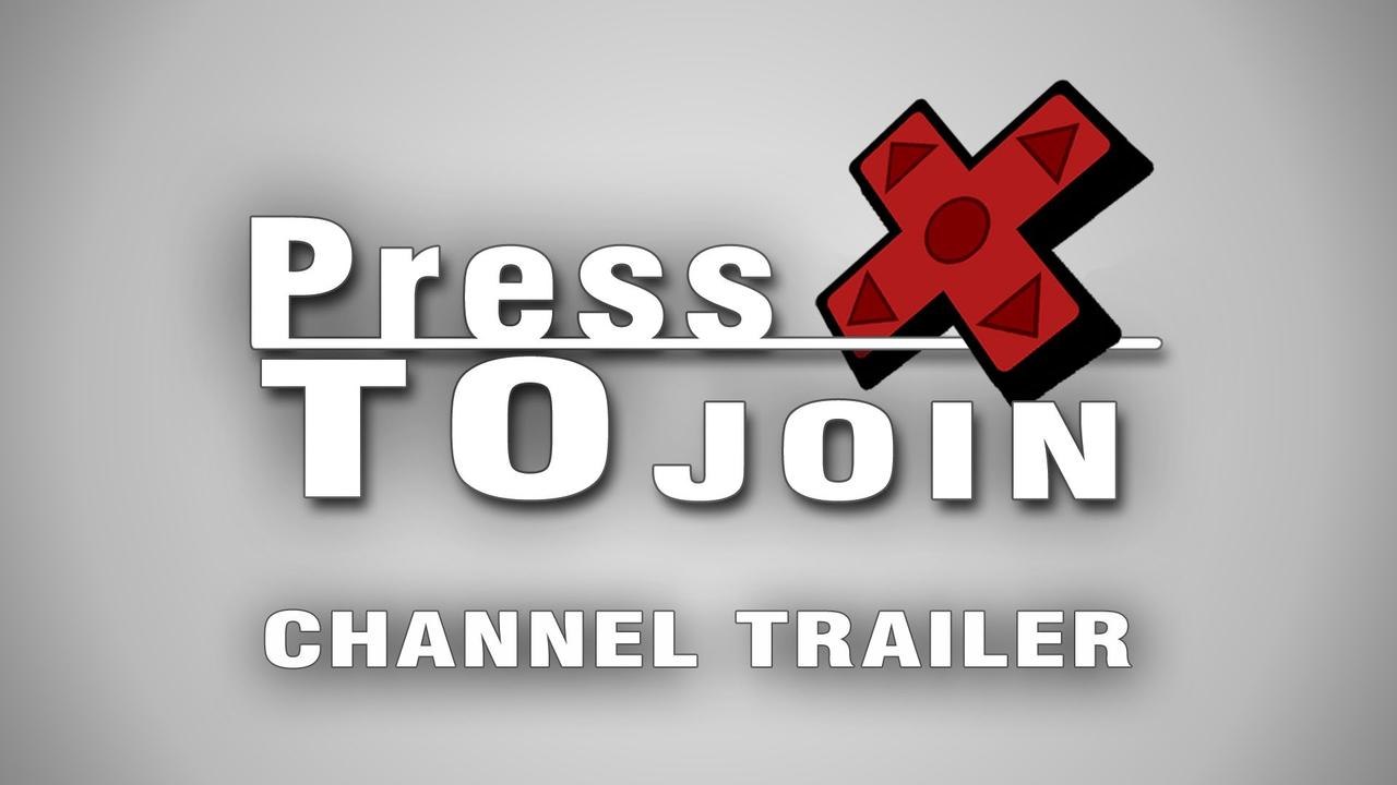 PressToJoin Channel Trailer