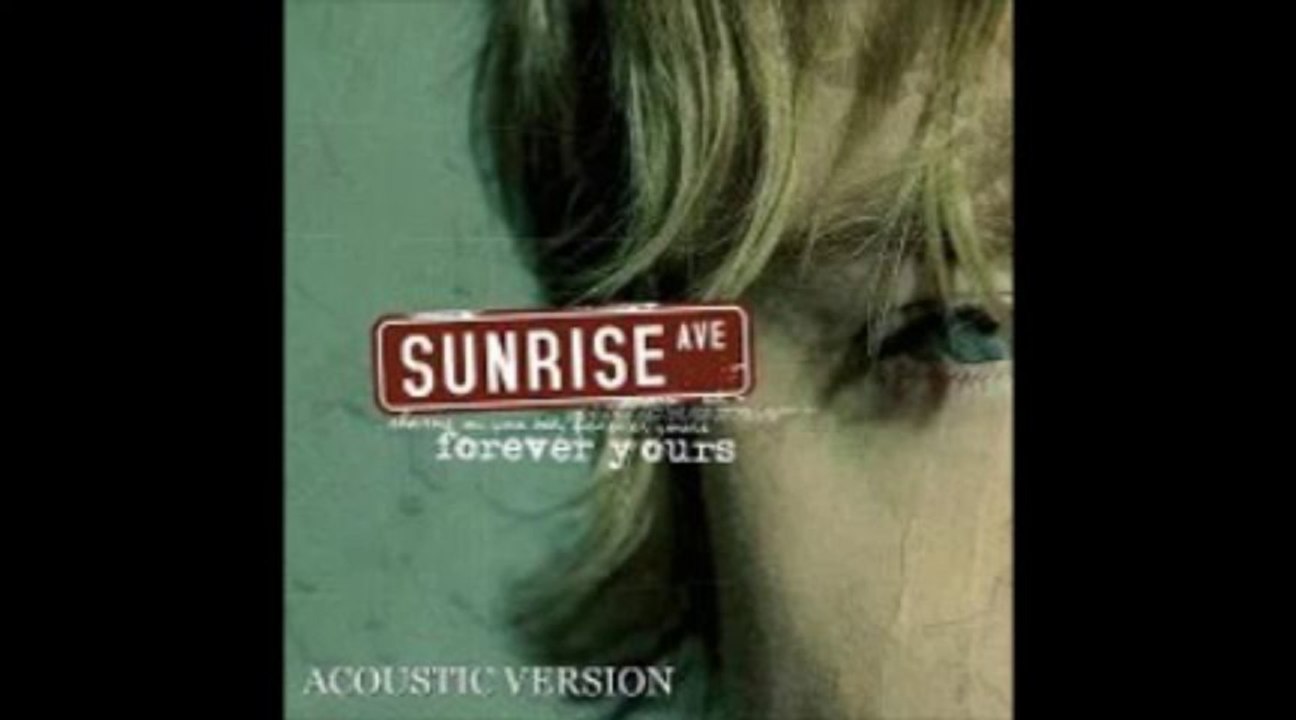 Sunrise Avenue- Forever Yours (Acoustic Version)