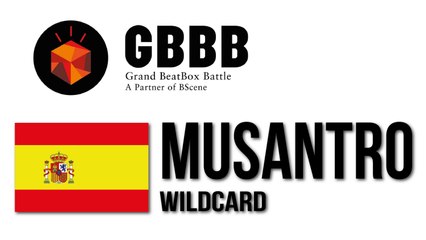 Musantro (Spain) - Grand Beatbox Battle Wildcard 2013