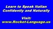 Rocket Italian - Learn Italian Fast, On Your Own, Just About Anywhere