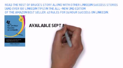 LinkedIn Tips - Rule #13 -- Bruce Rector_s Success