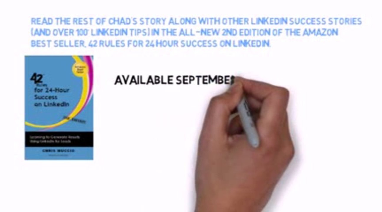 LinkedIn Tips - Rule #38 -- Chad Van Horn_s Success Story