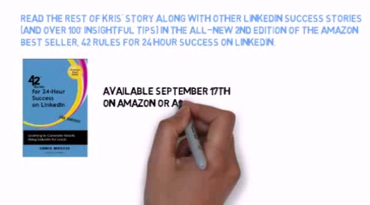 LinkedIn Tips - Rule #40 - Kris Gilbertson_s Success