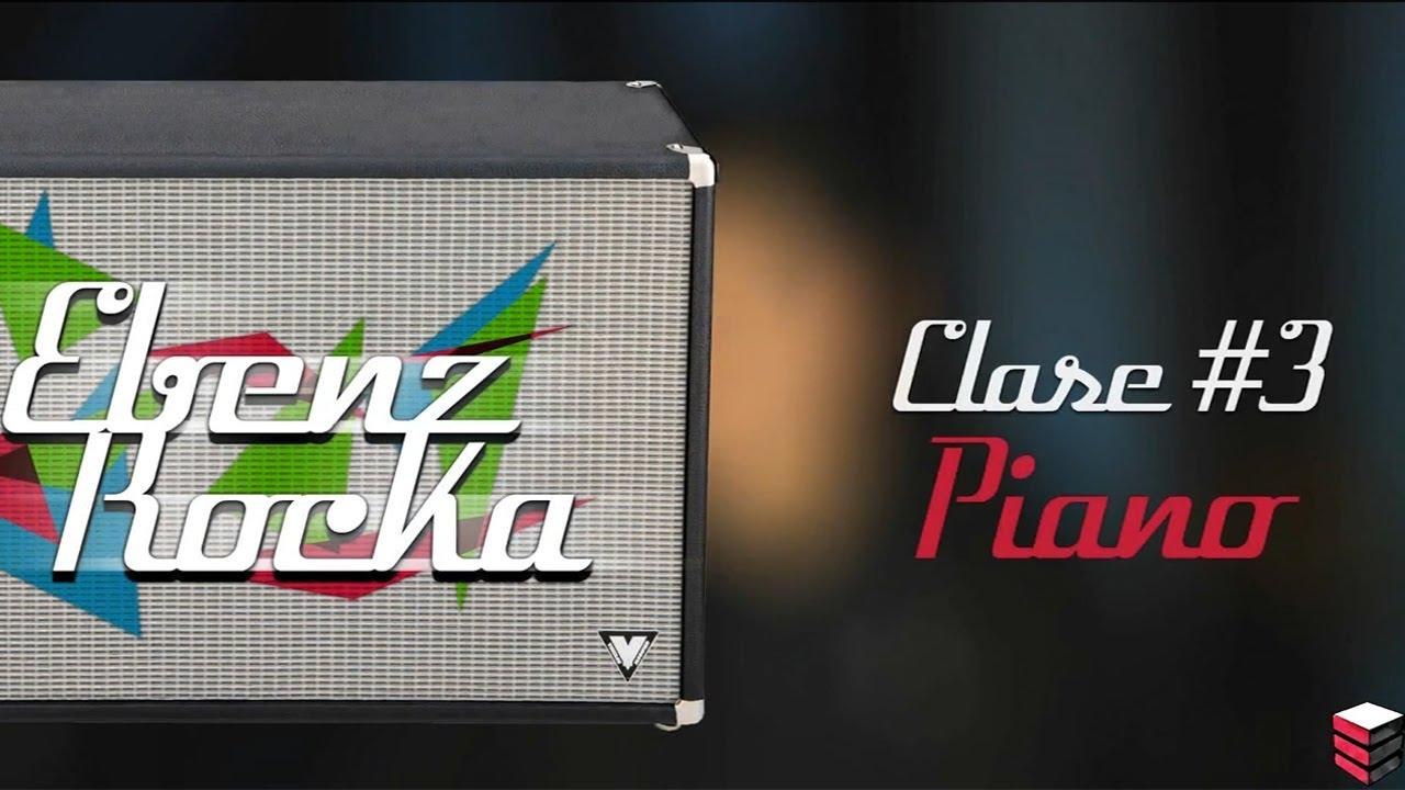 EbenzRocka | Clase de Piano #3