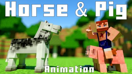 Horse & Pig - Minecraft Animation