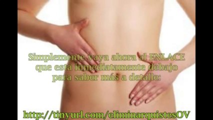 Elimine los quistes de ovario