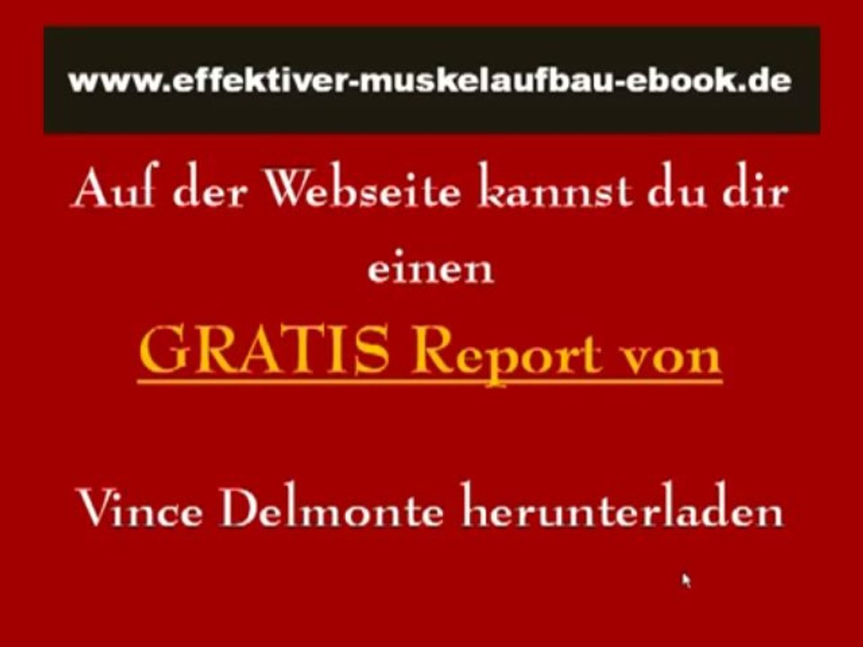 Effektiver Muskelaufbau Ebook von Vince Delmonte - Klicken um Video zu öffnen
