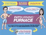 Fat Burning Furnace Review - DON'T be Scammed, Look Inside the Program