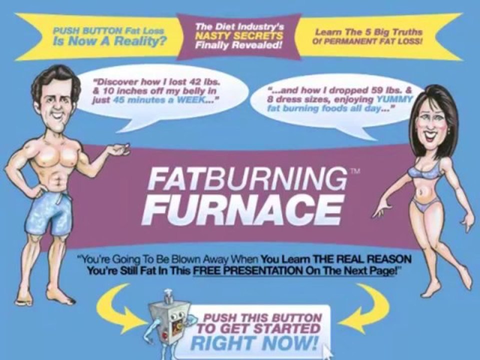 Fat Burning Furnace Review - DON'T be Scammed, Look Inside the Program