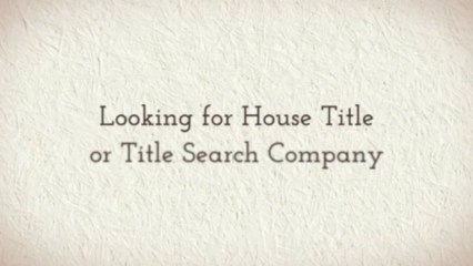 house title & title search company