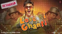 Besharam Full Song Love Ki Ghanti (Audio) _ Ranbir Kapoor, Pallavi Sharda