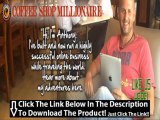 Coffee Shop Millionaire Fraud   Coffee Shop Millionaire Review Scam