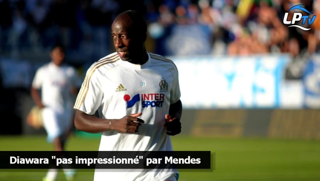Diawara "pas impressionné" par Mendes