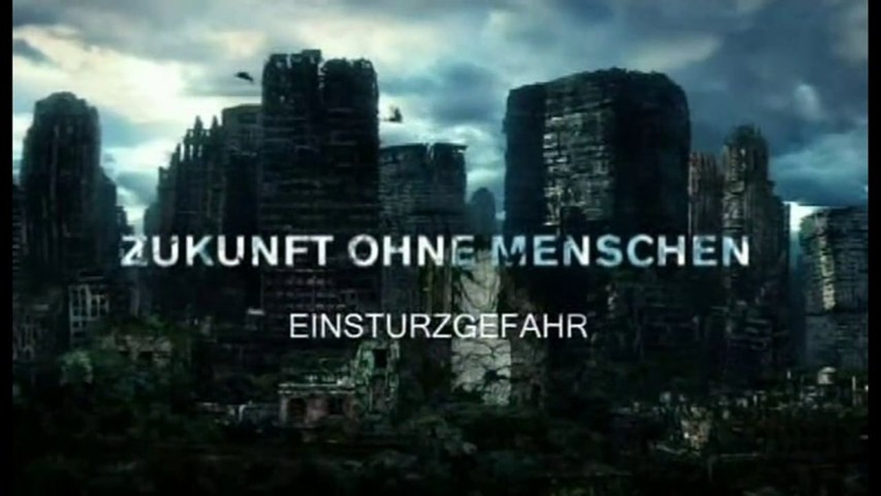 Zukunft ohne Menschen - S02E08 - Einsturzgefahr - by ARTBLOOD