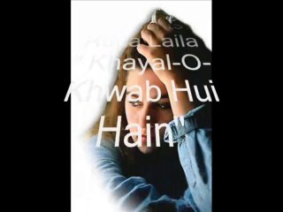 Ghazal-Khayal-O-Khwab Hui Hain -Runa Laila