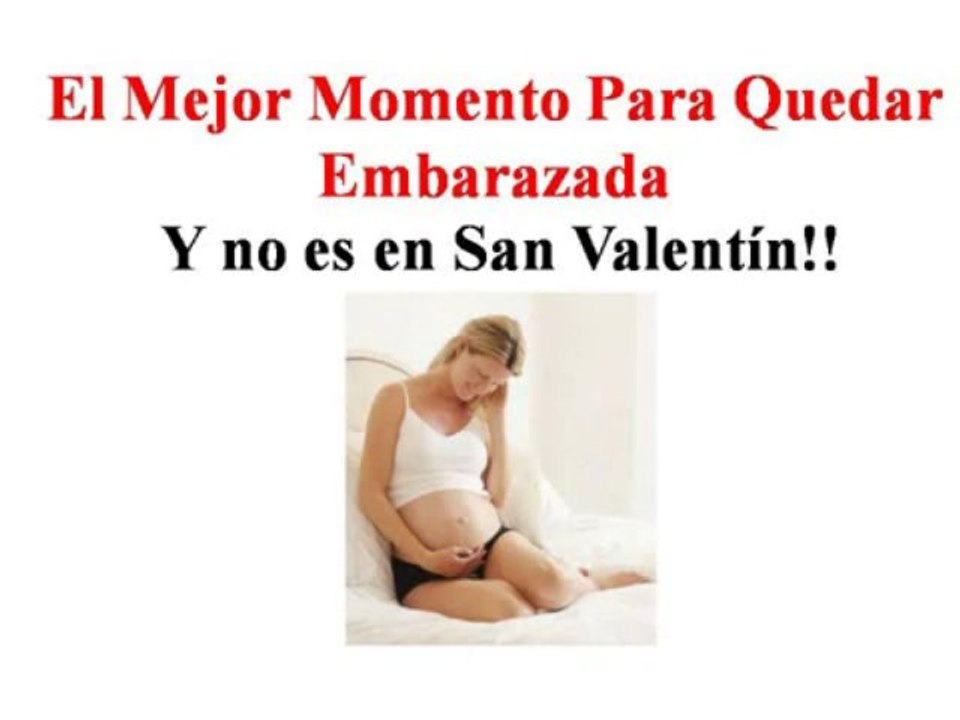 en que momento puedo quedar embarazada   (como quedar embarazada)