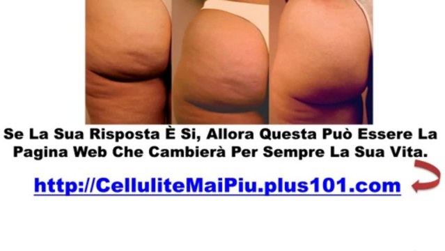 Rimedi Contro La Cellulite - Cellulite Mai Piu