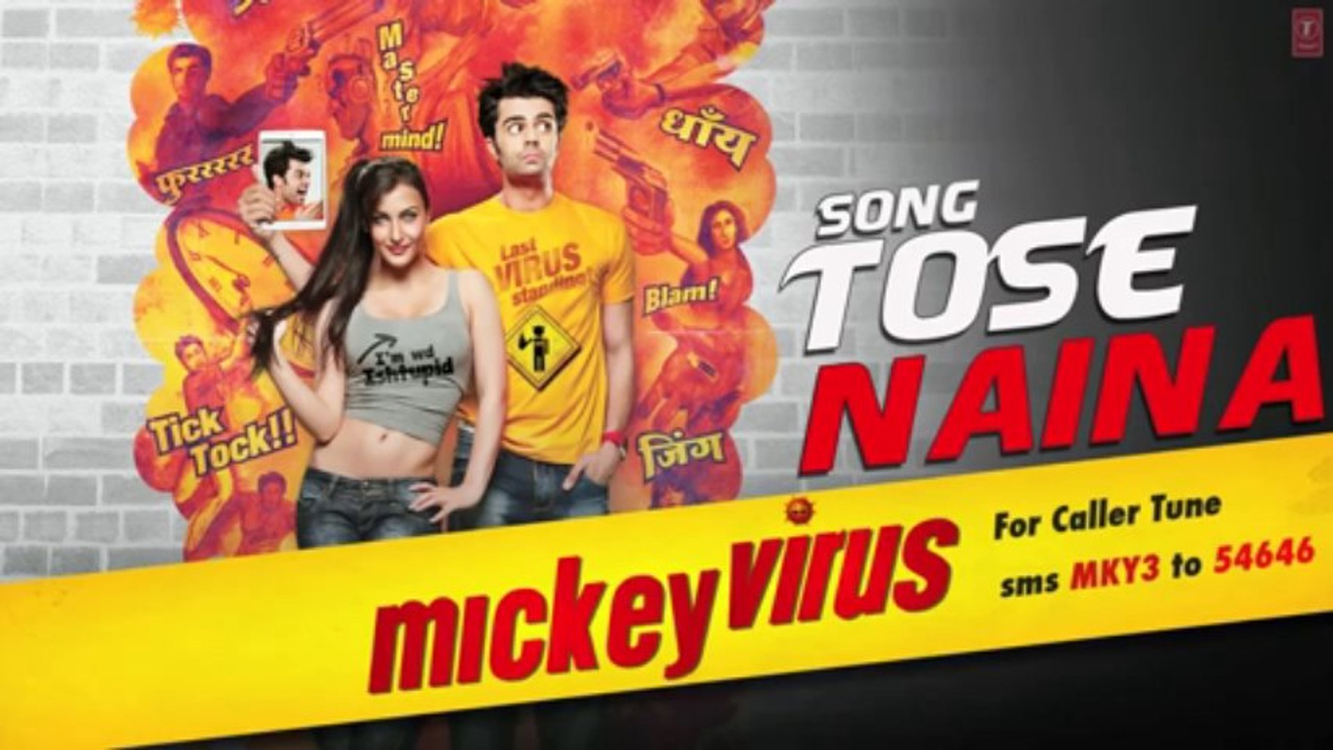 tose naina lage mickey virus song