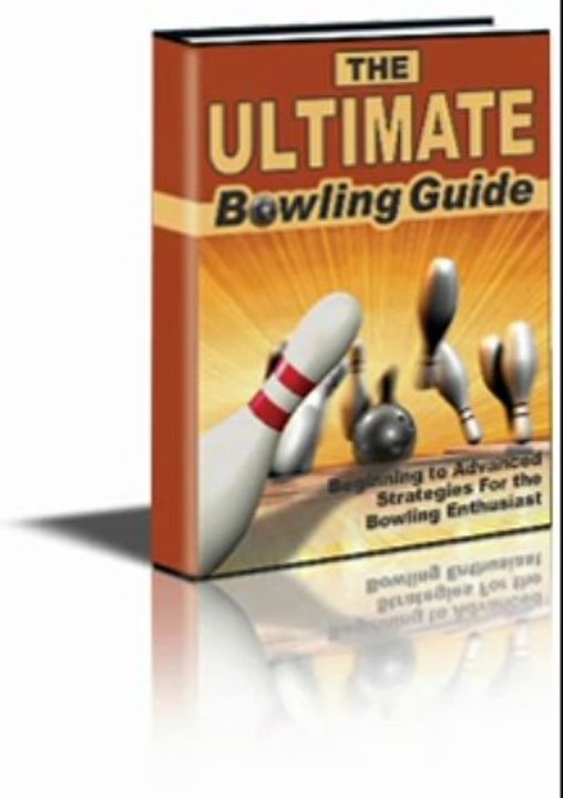 The Ultimate Bowling Guide
