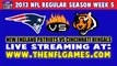Watch New England Patriots vs Cincinnati Bengals Game Live Internet Stream
