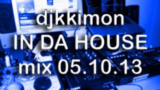 djkkimon - IN DA HOUSE mix 05.10.13