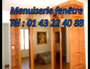 Menuiserie fenêtre Tél : 01 43 22 40 88