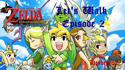 Let's Walk Wind Waker HD Episode 2