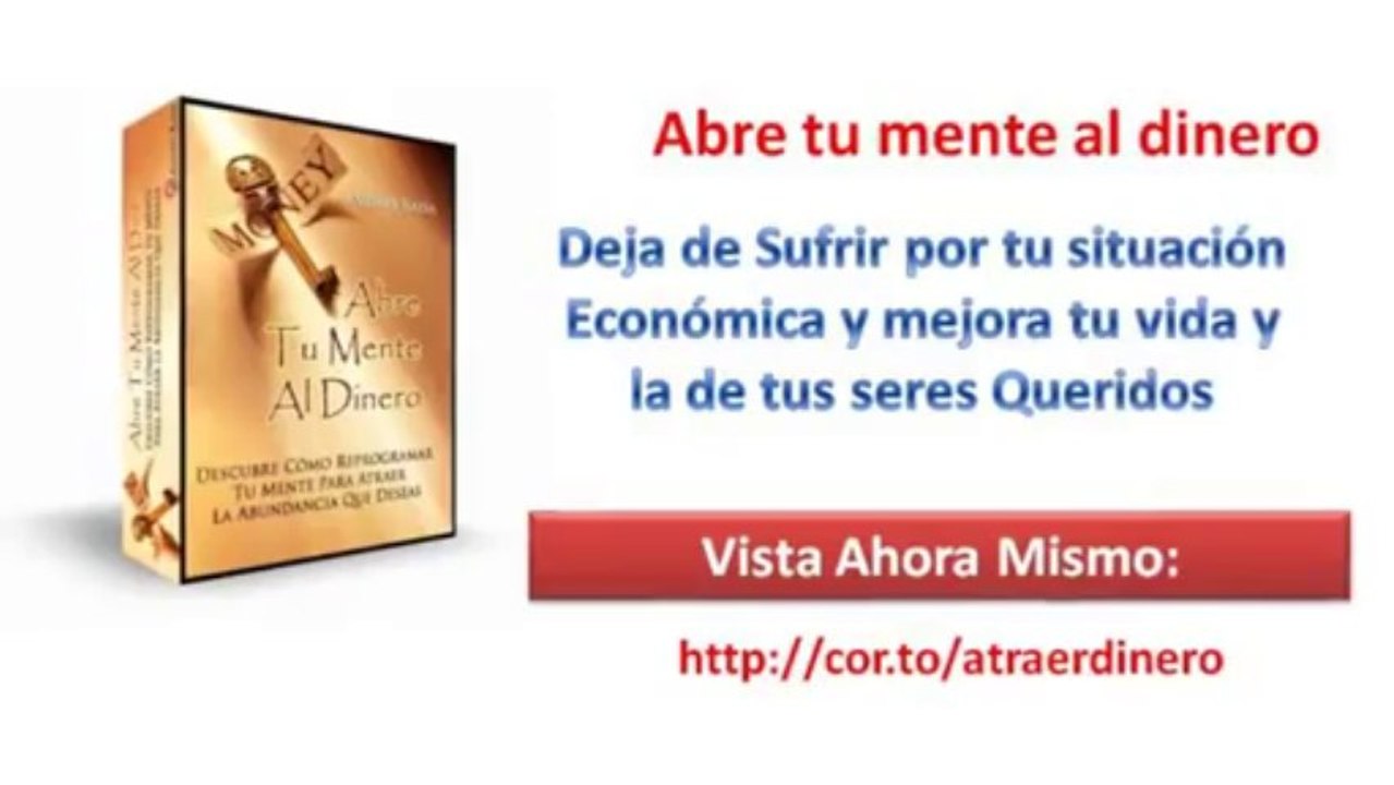 Abre tu Mente al Dinero, El Secreto para Atraer Dinero